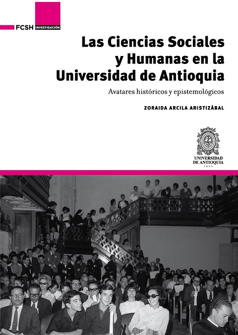 Imagen de portada de Las Ciencias Sociales y Humanas en la Universidad de Antioquia